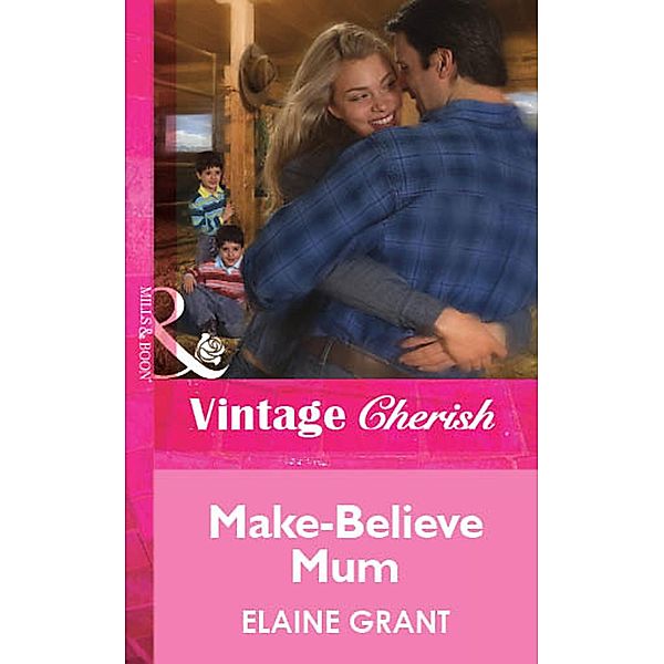 Make-Believe Mum (Mills & Boon Cherish), Elaine Grant