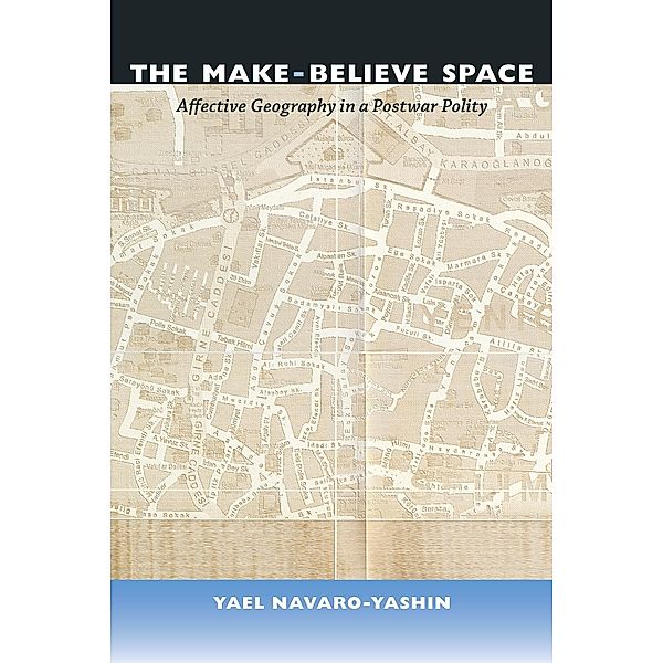 Make-Believe Space, Navaro Yael Navaro
