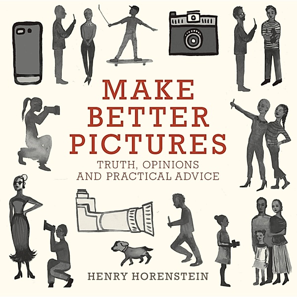 Make Better Pictures, Henry Horenstein