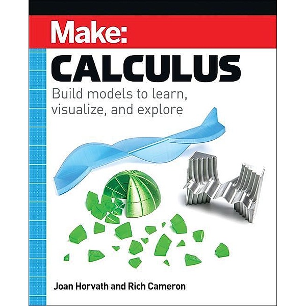Make: Calculus, Joan Horvath, Rich Cameron
