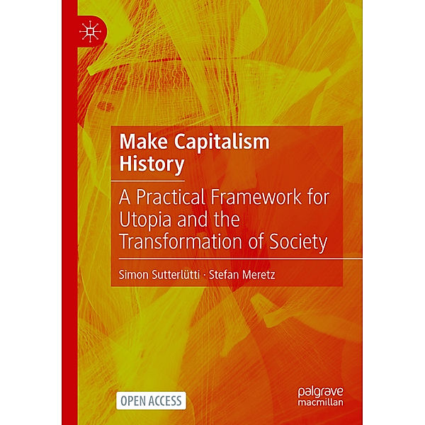 Make Capitalism History, Simon Sutterlütti, Stefan Meretz