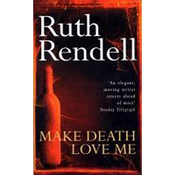 Make Death Love Me, Ruth Rendell