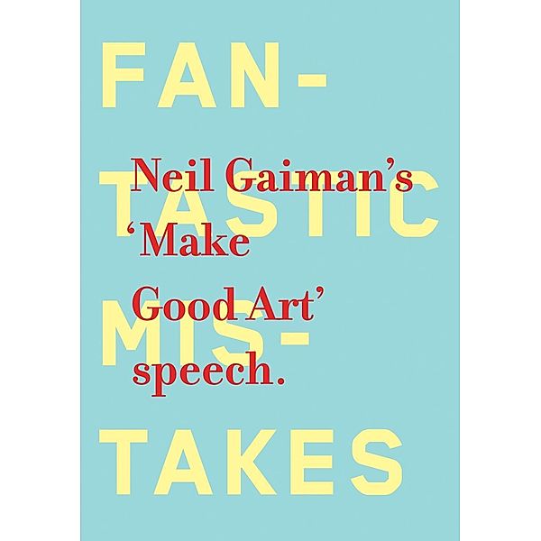 Make Good Art, Neil Gaiman