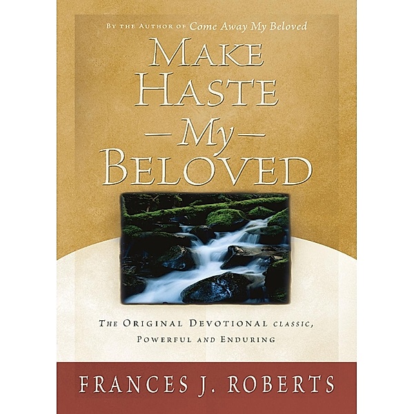 Make Haste My Beloved - Updated, Frances J. Roberts