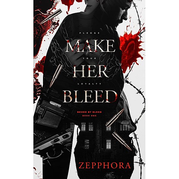 Make Her Bleed (Bound By Blood) / Bound By Blood, Zepphora