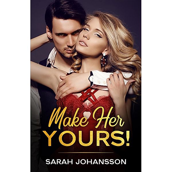Make Her Yours!, Sarah Johansson