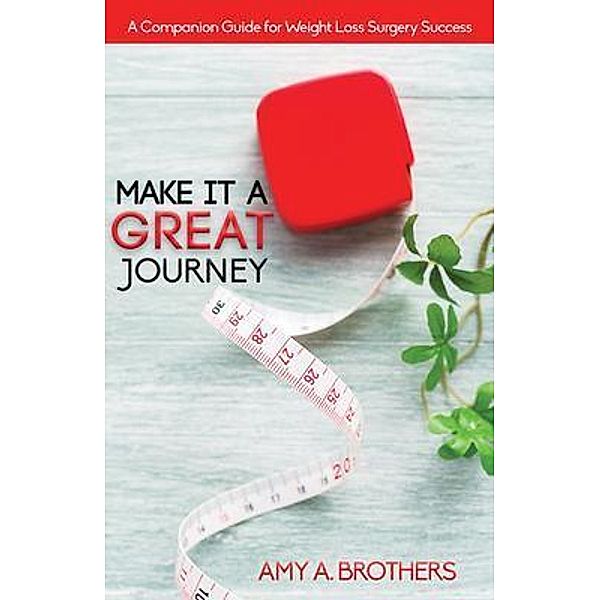 Make It A Great Journey, Amy Brothers