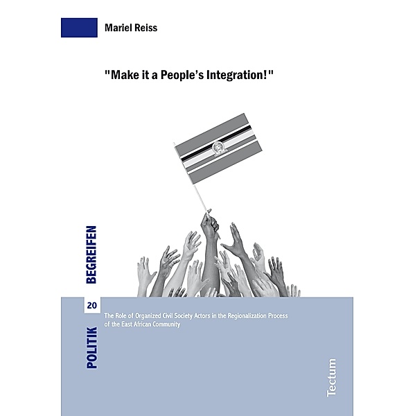 Make it a People's Integration! / Politik begreifen.  Schriften zu theoretischen und empirischen Problemen der Politikwissenschaft Bd.20, Mariel Reiss