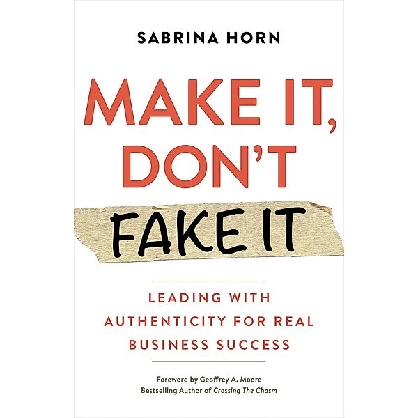 Make It, Don't Fake It, Sabrina Horn