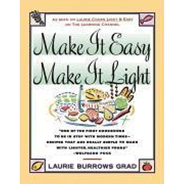 Make it Easy, Make it Light, Laurie Grad