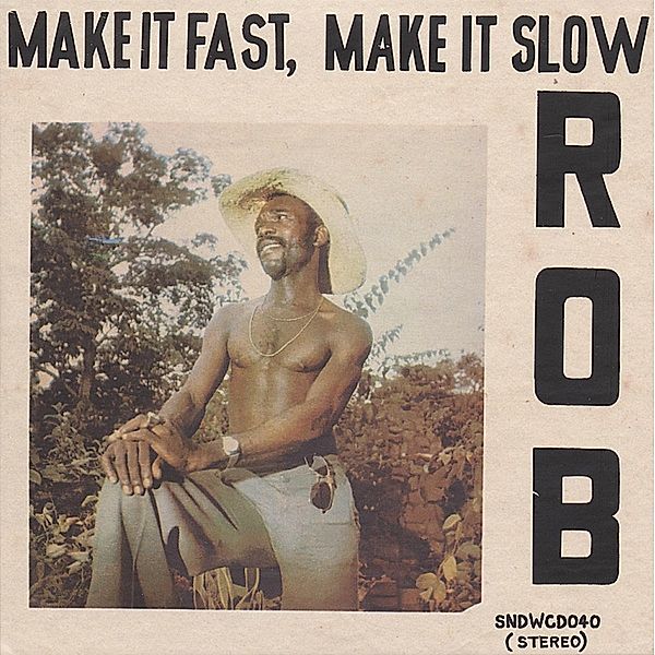 Make It Fast,Make It Slow (Vinyl), Rob