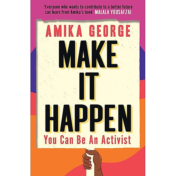 Make it Happen, Amika George