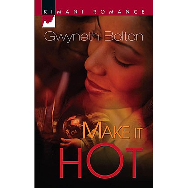 Make It Hot / The Hightowers Bd.1, Gwyneth Bolton