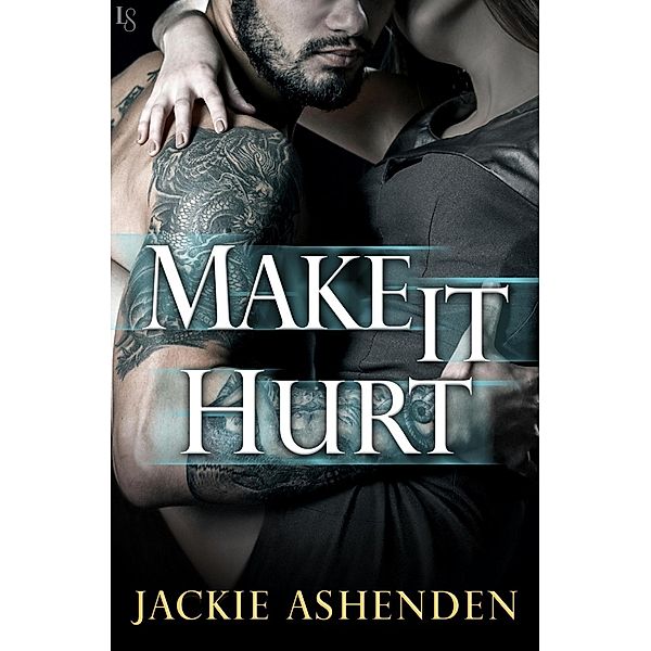 Make It Hurt / Texas Bounty Bd.2, Jackie Ashenden