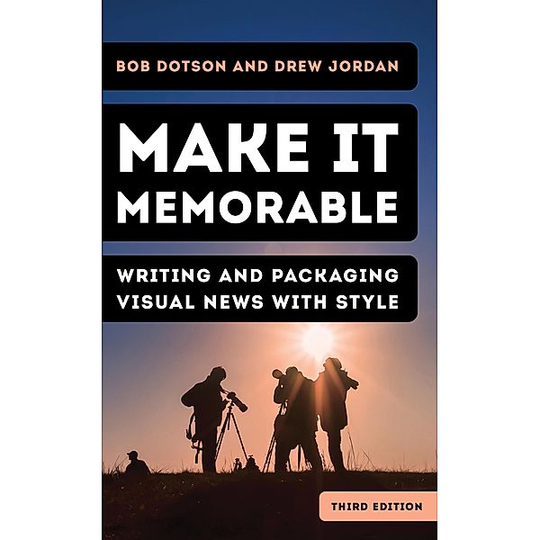 Make It Memorable, Bob Dotson, Drew Jordan