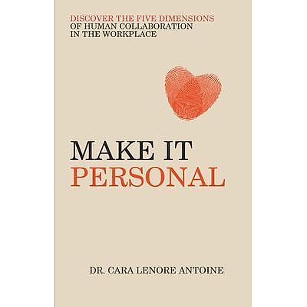 Make it Personal, Cara Lenore Antoine