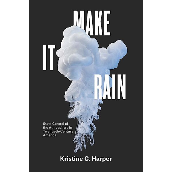 Make It Rain, Kristine C. Harper