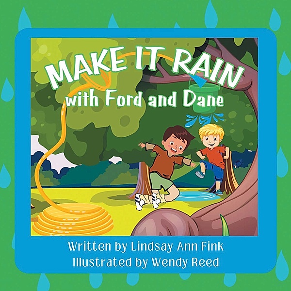 Make it Rain with Ford and Dane, Lindsay Ann Fink