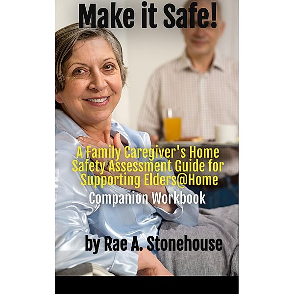 Make It Safe!, Rae A. Stonehouse