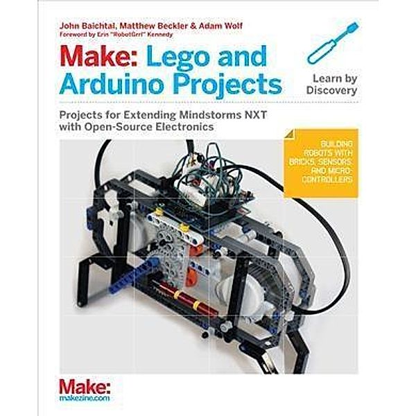 Make: Lego and Arduino Projects, John Baichtal