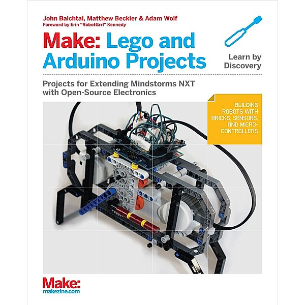 Make: Lego and Arduino Projects, John Baichtal