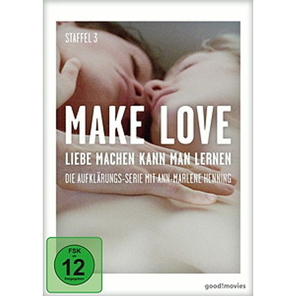 Make Love - Liebe machen kann man lernen (Staffel 3), Ann-Marlene Henning