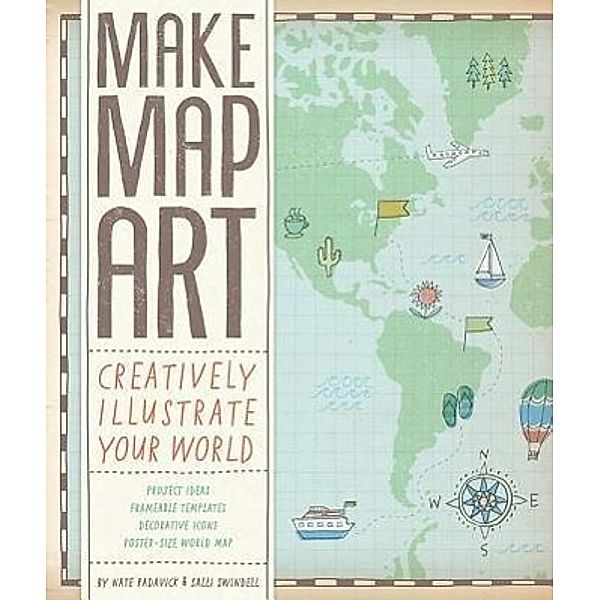 Make Map Art, Nate Padavick, Salli Sue Swindell