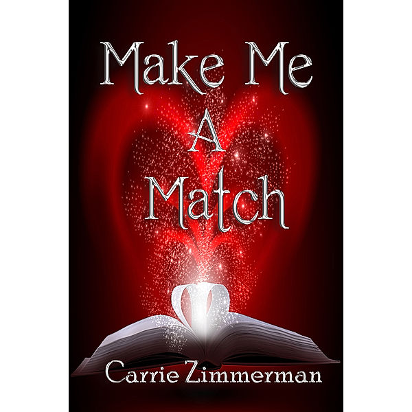 Make Me a Match, Carrie Zimmerman