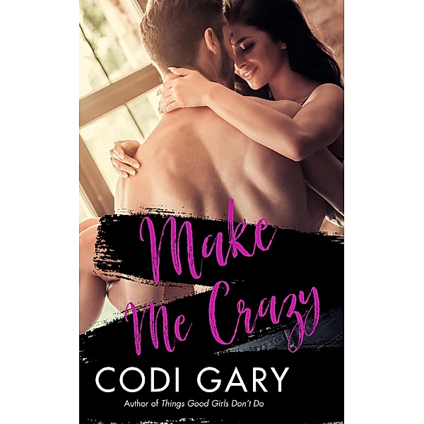 Make Me Crazy / NYLA, Codi Gary