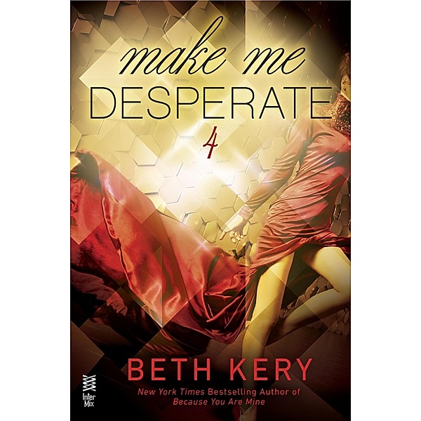 Make Me Desperate / Make Me Series, Beth Kery