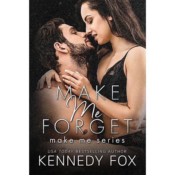 Make Me Forget / Make Me, Kennedy Fox