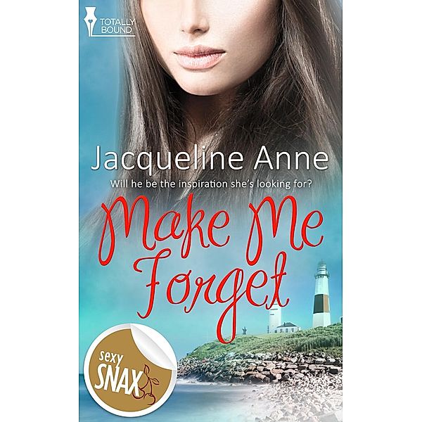 Make Me Forget / Totally Bound Publishing, Jacqueline Anne