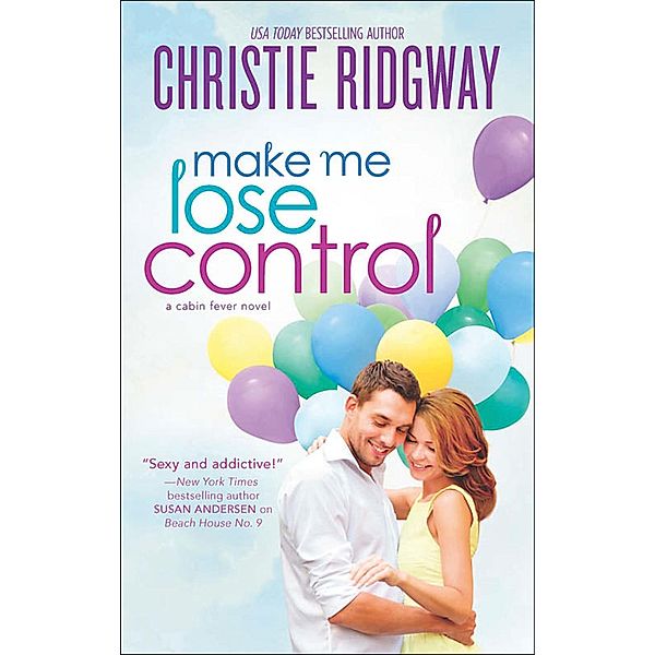 Make Me Lose Control / Mills & Boon, Christie Ridgway