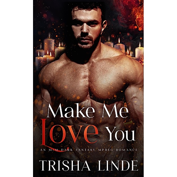 Make Me Love You, Trisha Linde