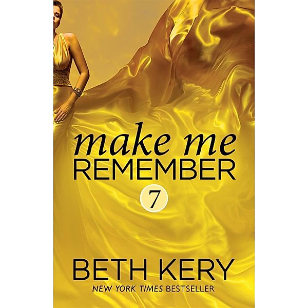Make Me Remember (Make Me: Part Seven) / Make Me, Beth Kery