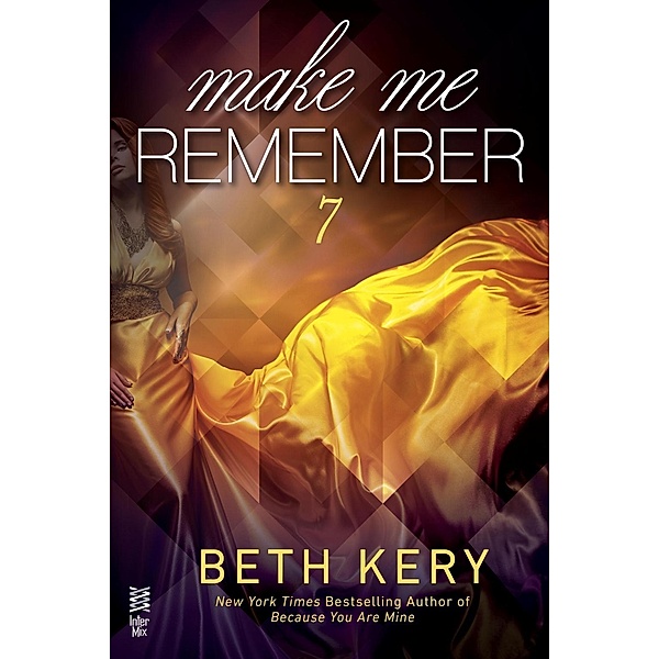 Make Me Remember / Make Me Series, Beth Kery