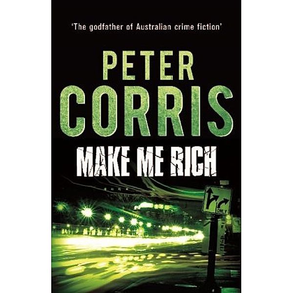 Make Me Rich, Peter Corris