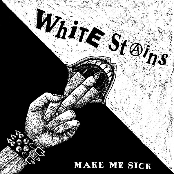 Make Me Sick, White Stains