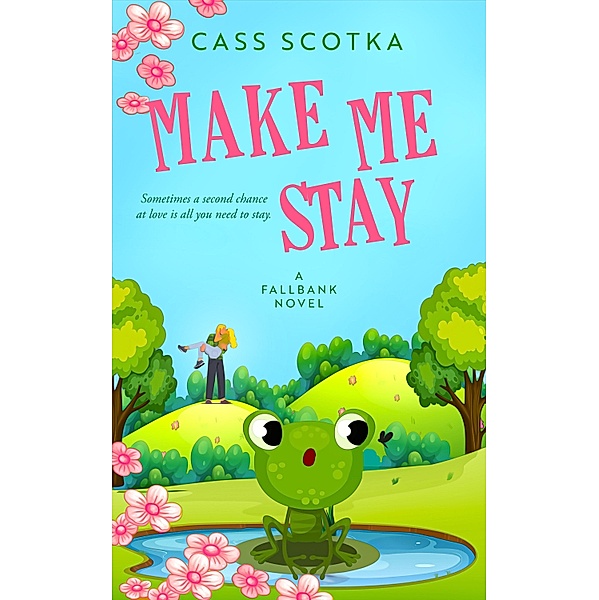 Make Me Stay / Fallbank Bd.2, Cass Scotka