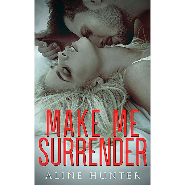 Make Me Surrender / Make Me, Jaime Saare, Aline Hunter