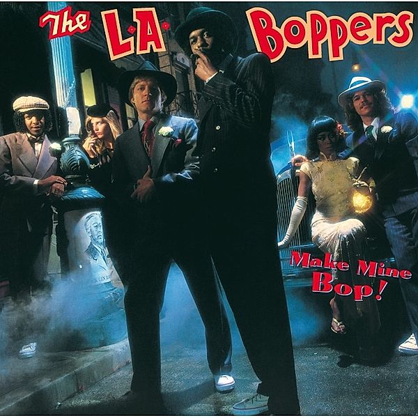 Make Mine Bop!, L.A.Boppers