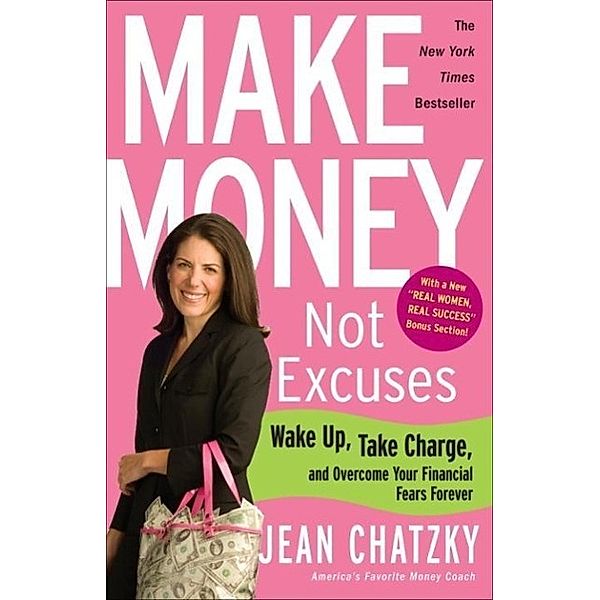 Make Money, Not Excuses, Jean Chatzky