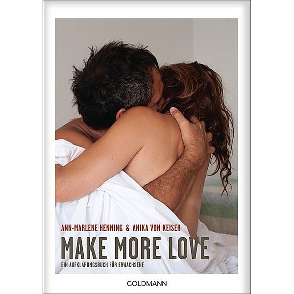 Make More Love, Ann-Marlene Henning, Anika von Keiser