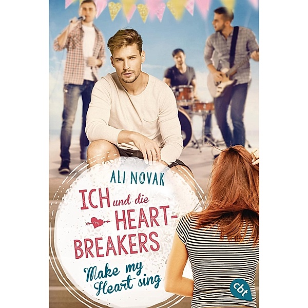 Make my heart sing / Ich und die Heartbreakers Bd.2, Ali Novak