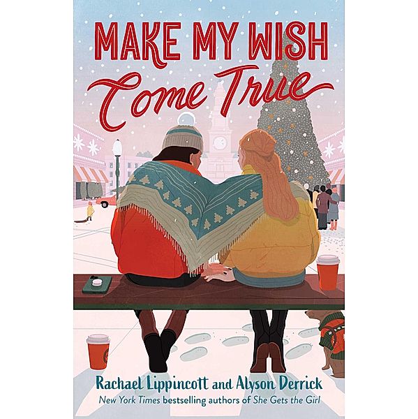 Make My Wish Come True, Rachael Lippincott, Alyson Derrick