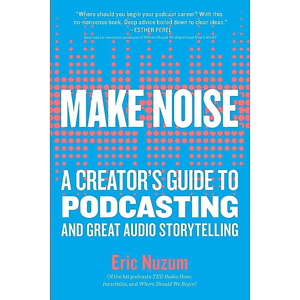 Make Noise, Eric Nuzum