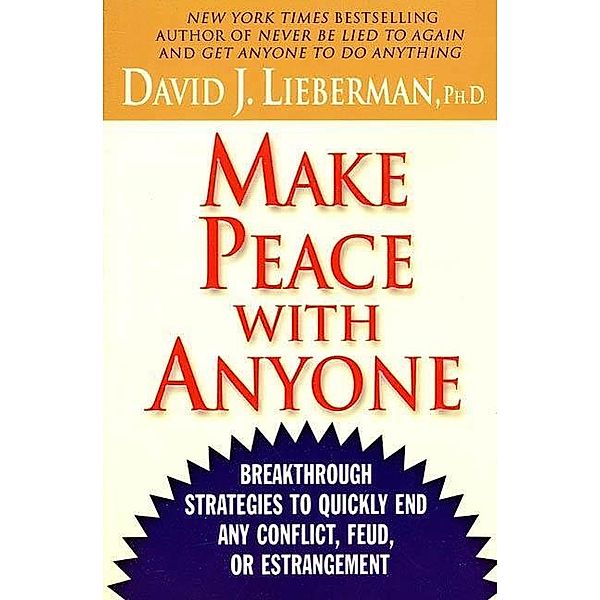 Make Peace With Anyone, David J. Lieberman