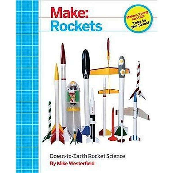 Make: Rockets, Mike Westerfield