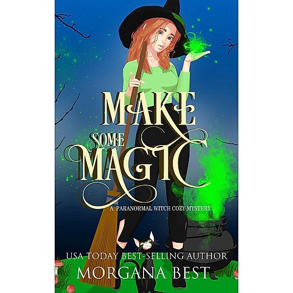 Make Some Magic (His Ghoul Friday, #4) / His Ghoul Friday, Morgana Best