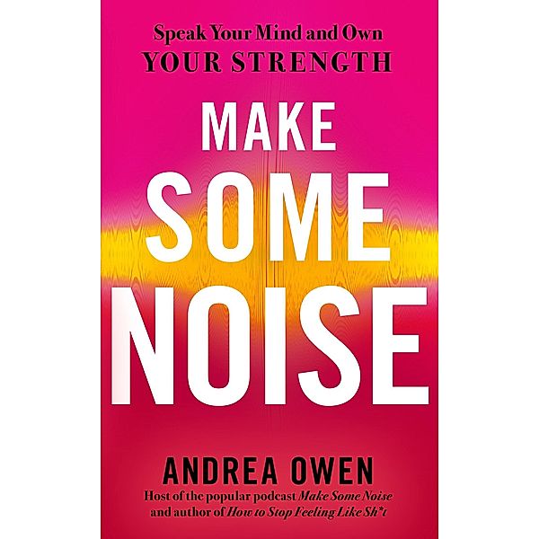Make Some Noise, Andrea Owen